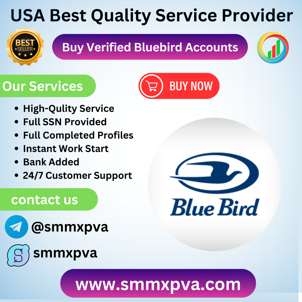 Buy Verified Bluebird Accounts